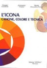 L'ICONA. CANONE, COLORE E TECNICA