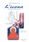 L'ICONA. MANUALE DI ICONOGRAFIA BIZANTINA