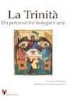 LA TRINITA'. UN PERCORSO TRA TEOLOGIA E ARTE